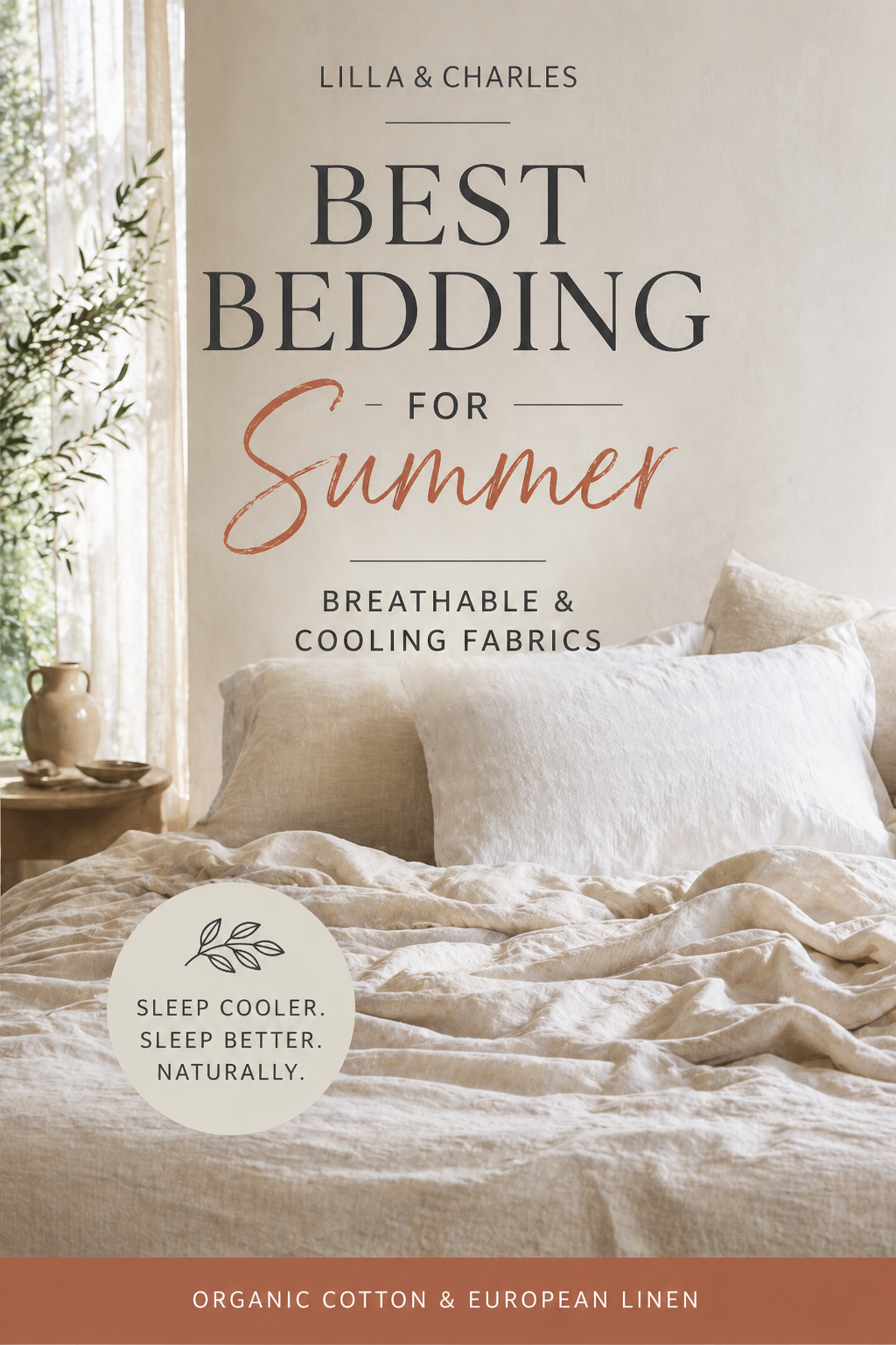 Best Bedding for Summer: Breathable & Cooling Fabrics for Better Sleep