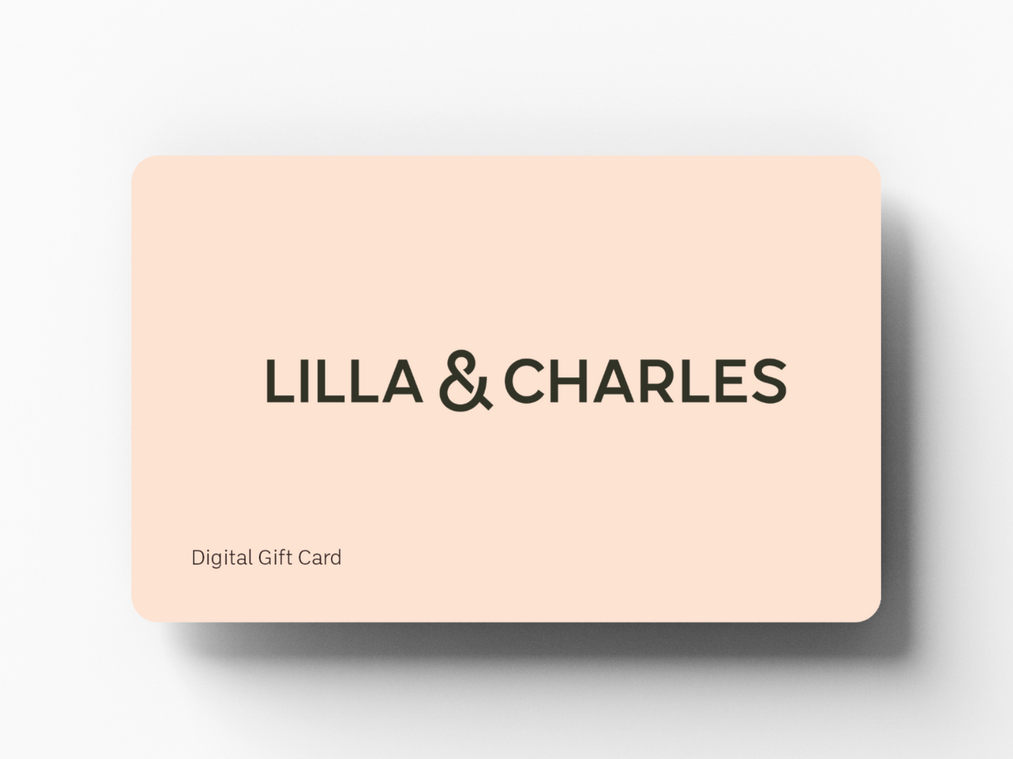 Peach-colored digital gift card with bold black text reading "LILLA & CHARLES," shadowed against a white background.